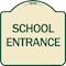 Signmission Designer Series School Entrance, Tan & Green Heavy-Gauge Aluminum Sign, 18" x 18", TG-1818-24451 A-DES-TG-1818-24451 - alternate 1